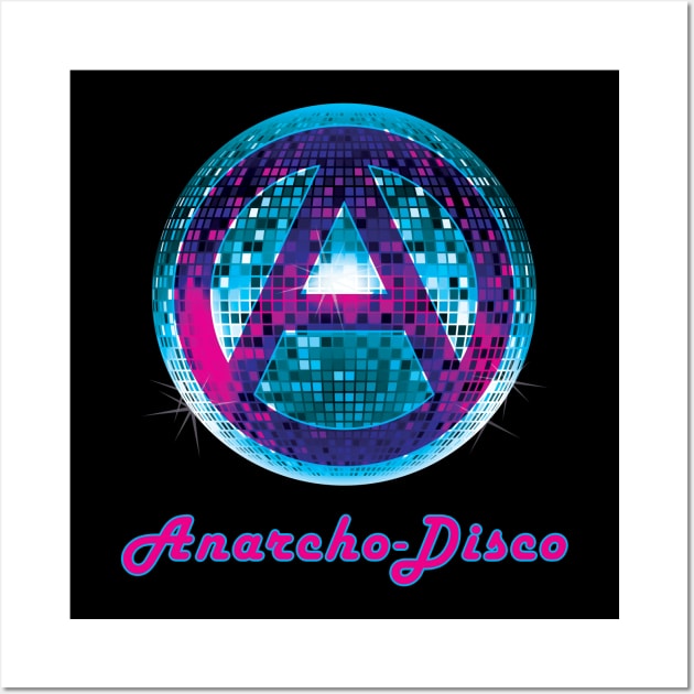 Anarcho-Disco Wall Art by BeSmartFightDirty